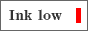 ink low